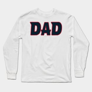 Houston DAD! Long Sleeve T-Shirt